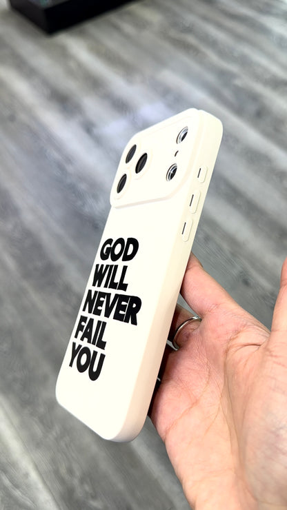 Smartphone Christian case silicon with Camera Coverage with saying "God will never fail you"