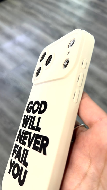 Smartphone Christian case silicon with Camera Coverage with saying "God will never fail you"