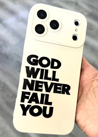 Smartphone Christian case silicon with Camera Coverage with saying "God will never fail you"