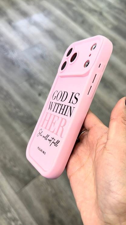 Pink silicon smartphone case with camera protection with saying "God is within her"