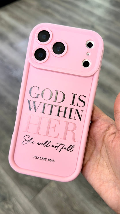 Pink silicon smartphone case with camera protection with saying "God is within her"